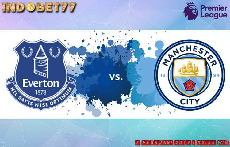Everton-vs-manchester-city-agen-bola-indobet77